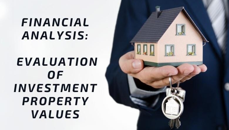 Evaluation of Investment Property Values