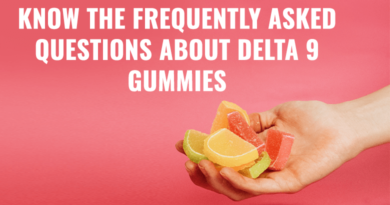 Know the Frequently Asked Questions about Delta 9 Gummies