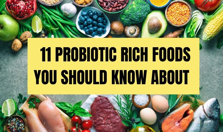 11 Probiotic-Rich Foods You Should Know About - Just Info Live