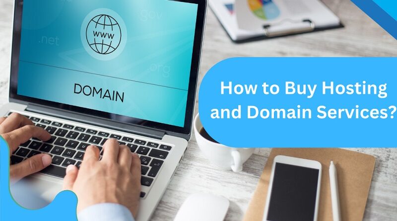 How to Buy Hosting and Domain Services